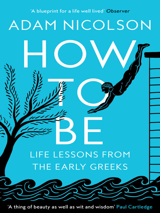 Title details for How to Be by Adam Nicolson - Available